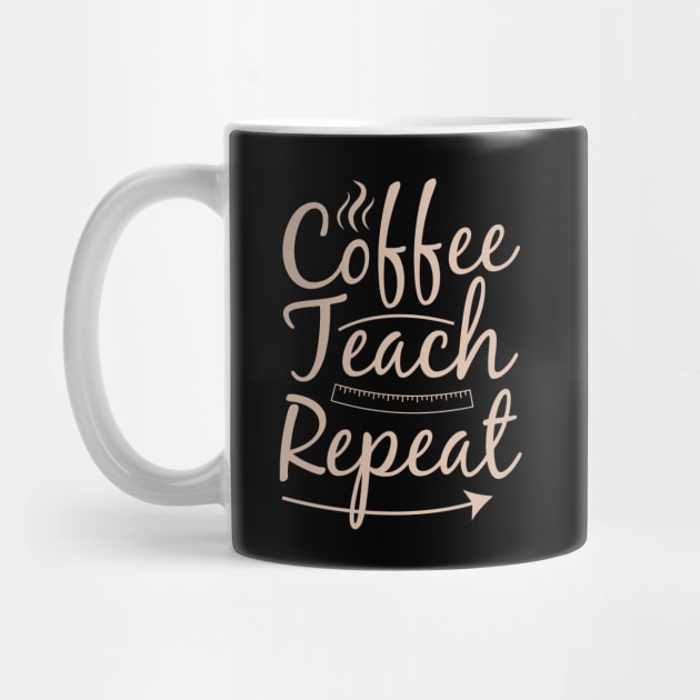 coffee teach repeat by artdise